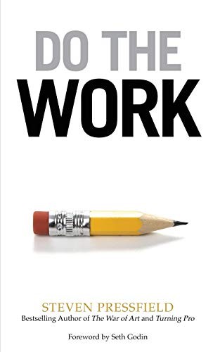 Steven Pressfield, Seth Godin: Do the Work (2015, Black Irish Entertainment LLC)