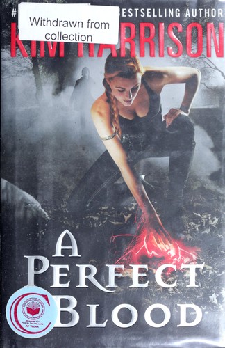 Kim Harrison: A perfect blood (2012, Harper Voyager)