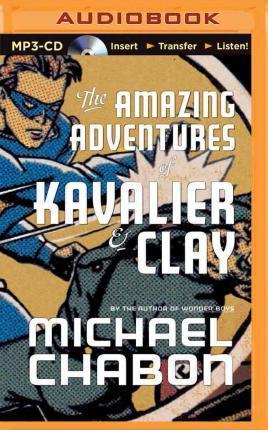 Michael Chabon: The Amazing Adventures of Kavalier & Clay (2014)