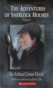 Arthur Conan Doyle, Arthur Conan Doyle: The Adventures Of Sherlock Holmes  [Paperback] [Jan 01, 2006] Sir Arthur Conan Doyle (Paperback, 2006, Scholastic)