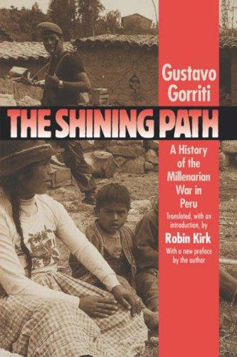 Gustavo Gorriti, Robin Kirk: The Shining Path (Paperback, 1999, The University of North Carolina Press)