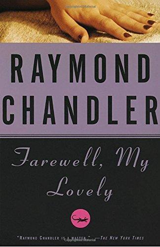 Raymond Chandler: Farewell, My Lovely (1988, Vintage Books)