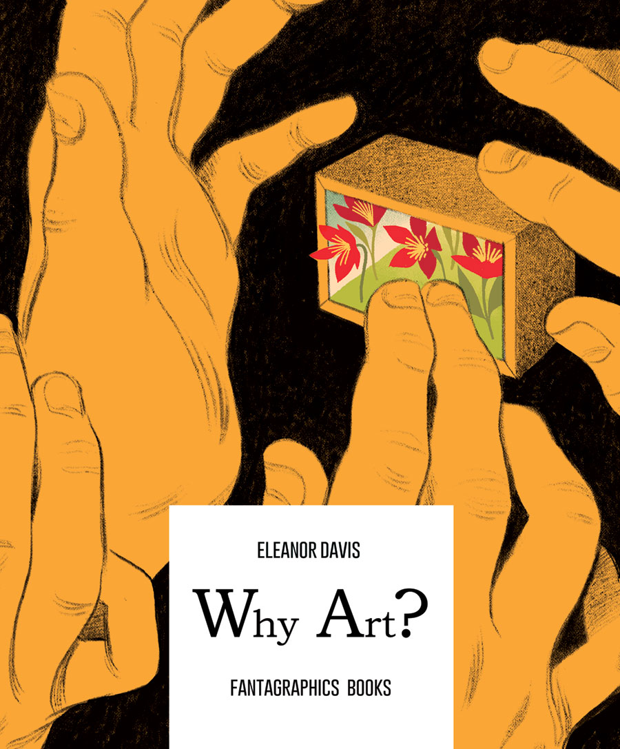 Eleanor Davis: Why Art? (2018, Fantagraphics)