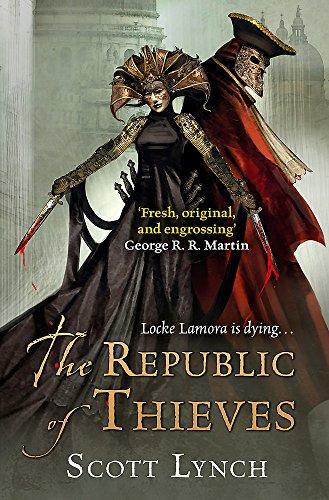 Scott Lynch: The Republic of Thieves (2013)