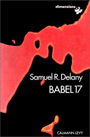 Samuel R. Delany, M. Perrin: Babel 17 (Paperback, French language, 1973, Calmann-Lévy)