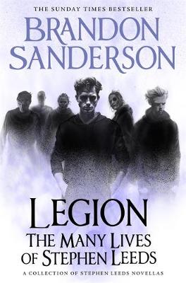 Brandon Sanderson: Legion: The Many Lives of Stephen Leeds (2018, Tor)