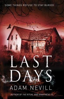 Adam Nevill: Last Days (2012, MacMillan)