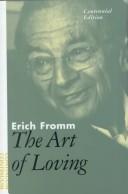 Erich Fromm: The Art of Loving (2000, Continuum International Publishing Group)