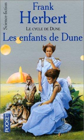 Frank Herbert: Le Cycle de Dune, tome 4 : Les Enfants de Dune (Paperback, French language, 1992, Pocket)