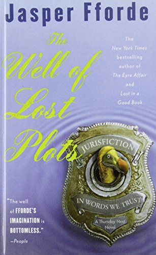 Jasper Fforde: Thursday Next in the Well of Lost Plots (Hardcover, 2008, Paw Prints 2008-05-29)
