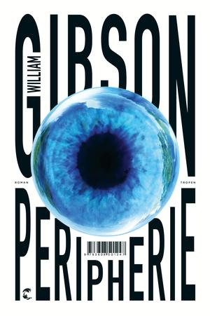 William Gibson: Peripherie (Paperback, deutsch language, 2023, Tropen)