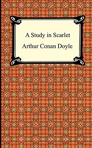 Arthur Conan Doyle: A Study in Scarlet (2005, Digireads.com)