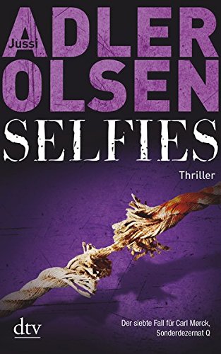 Jussi Adler-Olsen: Selfies (Hardcover, German language, 2017, dtv)