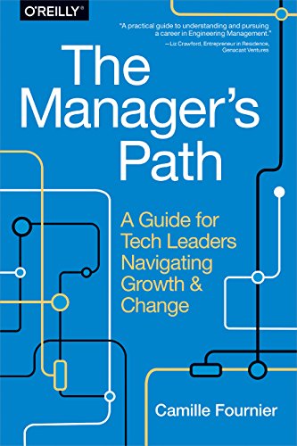 Camille Fournier: The Manager's Path (Paperback, 2017, O'Reilly Media)