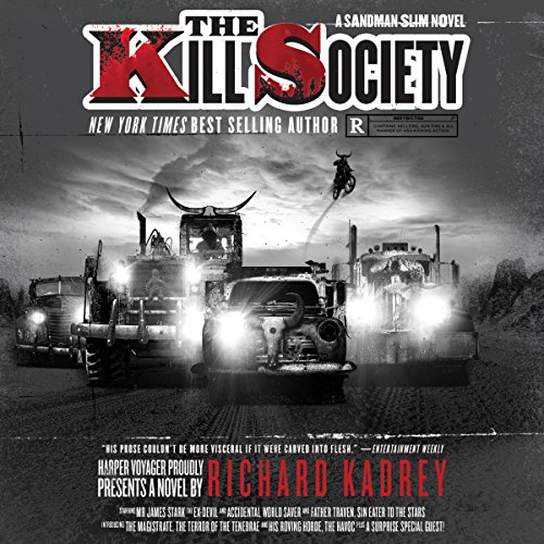 MacLeod Andrews (Narrator), Richard Kadrey: The Kill Society (AudiobookFormat, 2017, Brilliance Audio)