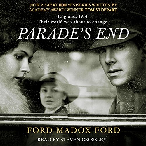 Ford Madox Ford, Steven Crossley (Narrator): Parade's End (AudiobookFormat, 2012, Simon & Schuster Audio)