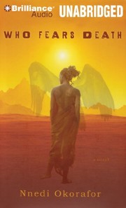 Nnedi Okorafor: Who Fears Death (AudiobookFormat, 2011, Brilliance Audio)