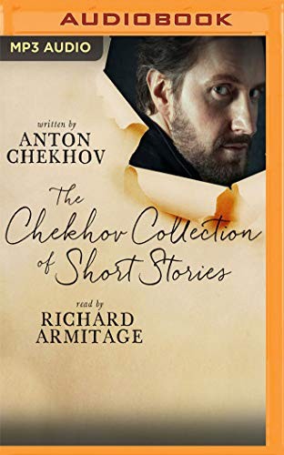 Anton Chekhov, Richard Armitage (narrator): The Chekhov Collection of Short Stories (AudiobookFormat, 2020, Audible Studios on Brilliance)