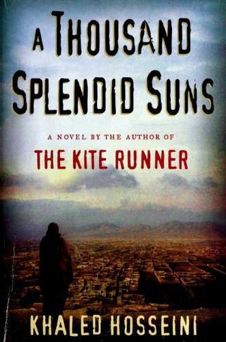 Khaled Hosseini: A Thousand Splendid Suns (2007, Riverhead Books)