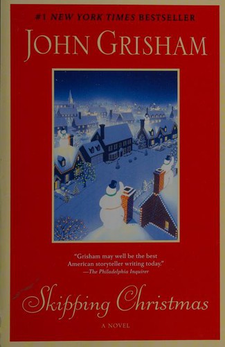 John Grisham: Skipping Christmas (2010, Bantam Books Trade Paperbacks)