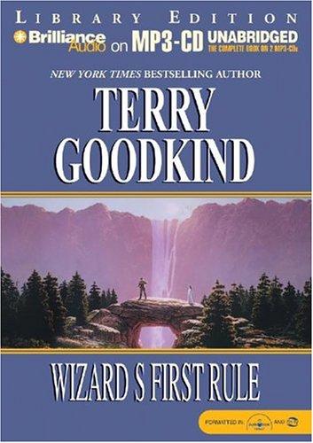 Terry Goodkind: Wizard's First Rule (Sword of Truth) (AudiobookFormat, 2004, Brilliance Audio on MP3-CD Lib Ed)