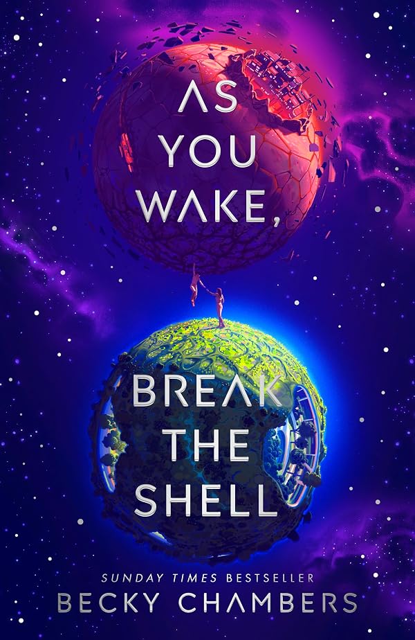 Becky Chambers: As You Wake, Break the Shell (EBook, 2026, Hodderscape)