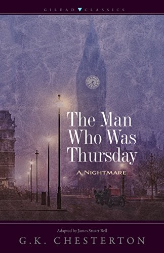 G. K. Chesterton: The Man Who Was Thursday (Paperback, 2018, Gilead Classics)