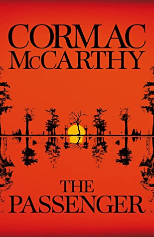 Cormac McCarthy: The Passenger (Paperback, 2022, Picador)