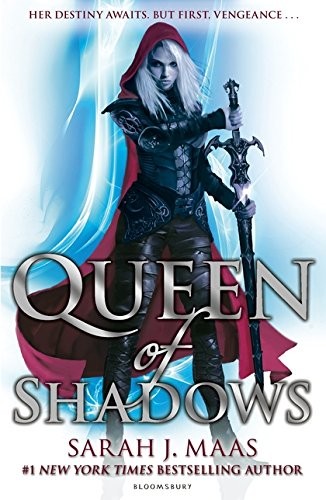 Sarah J. Maas: Queen of Shadows (Paperback, 2015, Bloomsbury)