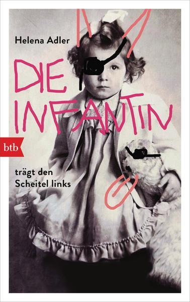 Helena Adler: Die Infantin trägt den Scheitel links (Paperback, Deutsch language, 2022, btb)