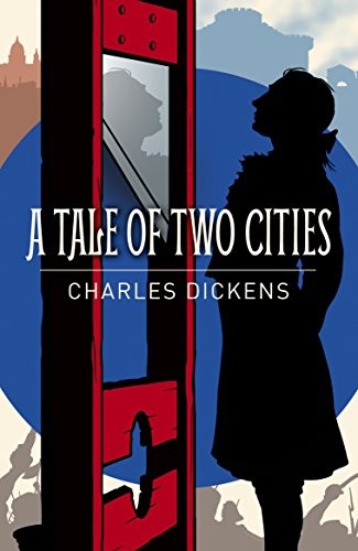 Charles Dickens: A Tale of Two Cities (2018, Arcturus Publishing Limited)