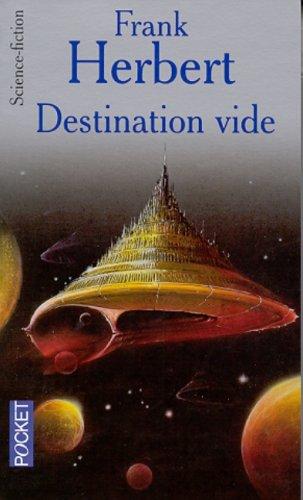 Frank Herbert: DESTINATION VIDE (Paperback, French language, 2001, Pocket)