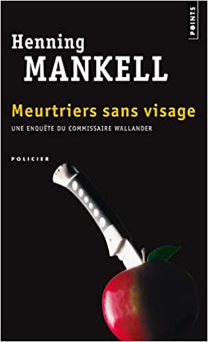 Henning Mankell: Meurtriers sans visage (2003, Points)