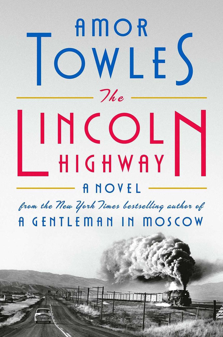 Amor Towles: Lincoln Highway (2021, Penguin Random House)
