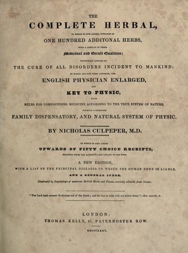 Nicholas Culpeper: The complete herbal (Hardcover, English, Middle (1100-1500) language, 1835, Thomas Kelly)