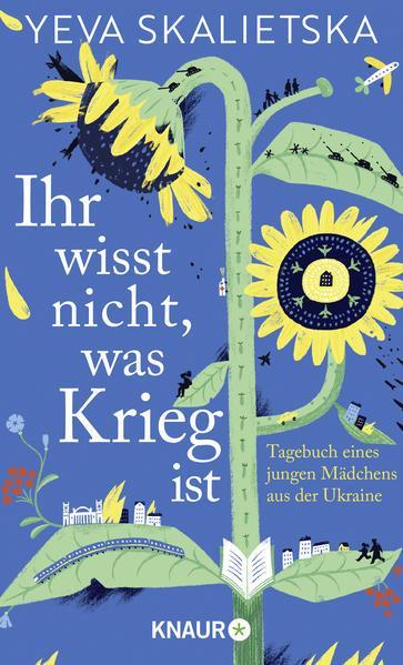 Yeva Skalietska: Ihr wisst nicht, was Krieg ist (Hardcover, Deutsch language, 2022, Knaur HC)