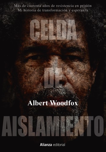 Albert Woodfox: Celda de aislamiento (2019, Alianza )