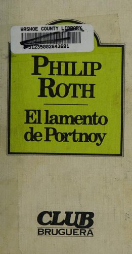 Philip Roth: El lamento de Portnoy (Spanish language, 1980, Club Bruguera)