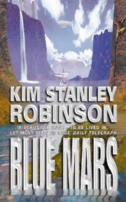 Kim Stanley Robinson: Blue Mars (Mars Trilogy) (Paperback, 1999, Voyager)