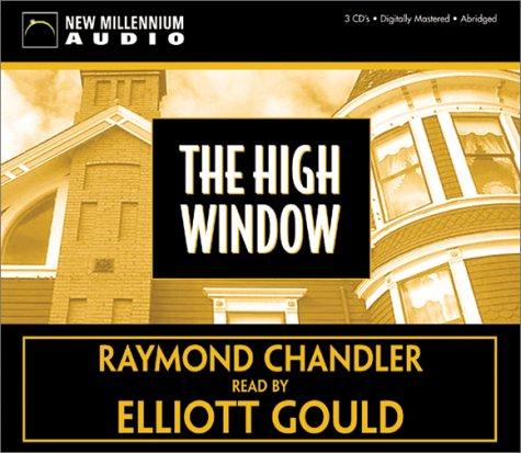 Raymond Chandler: The High Window (AudiobookFormat, 2003, New Millennium Audio)