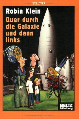 Robin Klein: Quer durch die Galaxie und dann links (Paperback, 1998, Beltz)