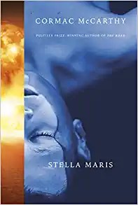 Cormac McCarthy, Cormac McCarthy: Stella Maris (2022, Diversified Publishing)