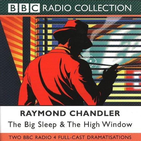 Raymond Chandler: The Big Sleep (BBC Radio Collection) (2001, BBC Audiobooks Ltd)