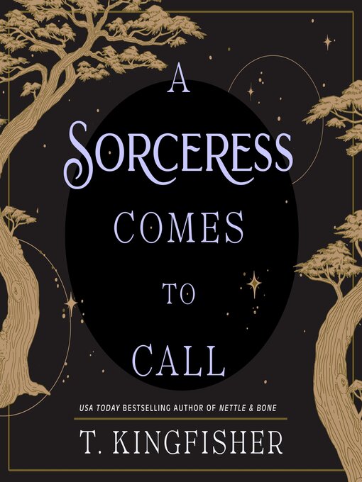 T. Kingfisher, Jennifer Pickens (Narrator), Eliza Foss (Narrator): A Sorceress Comes to Call (AudiobookFormat, 2024, Macmillan Audio)