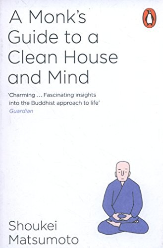 Shoukei Matsumoto: A Monk's Guide to A Clean House & Mind (2018, Particular Books)