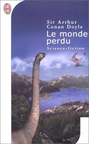Arthur Conan Doyle: Le monde perdu (French language, 2001, J'ai lu)