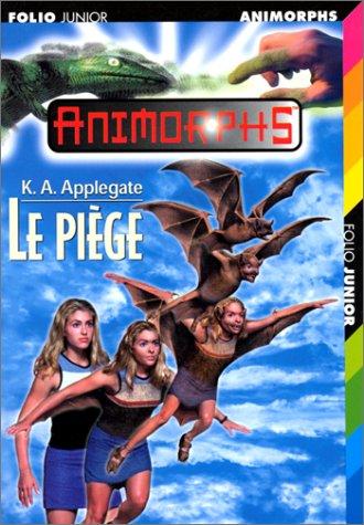 Katherine A. Applegate: Le Piège (Paperback, French language, 1998, Gallimard)