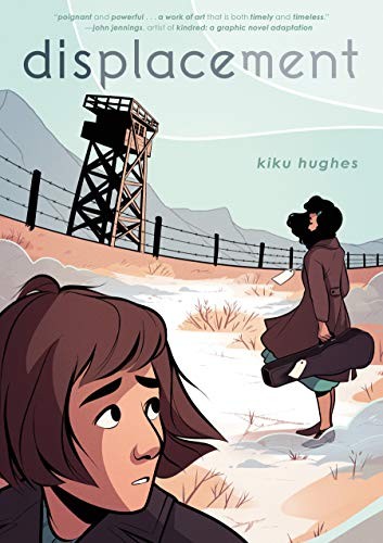 Kiku Hughes: Displacement (Paperback, 2020, First Second)