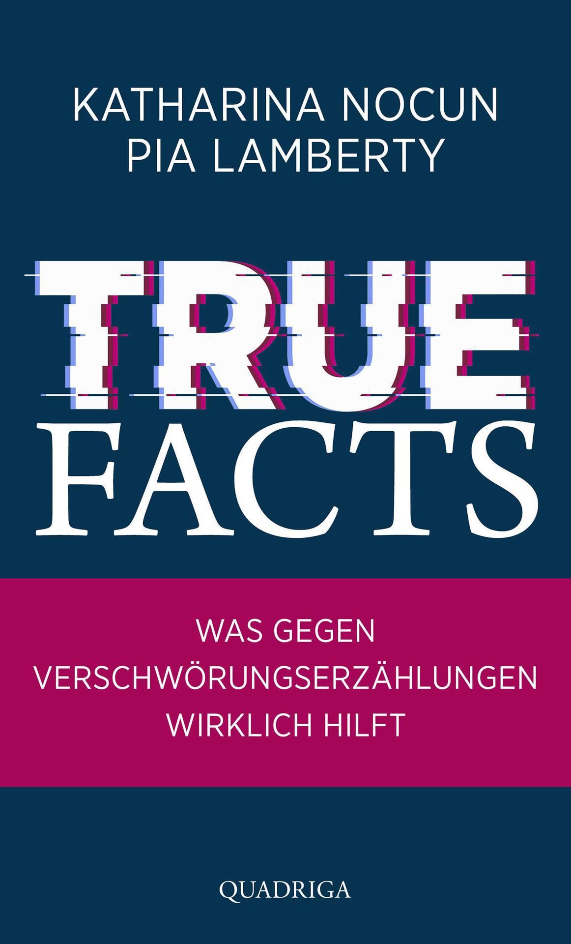 Katharina Nocun, Pia Lamberty: True Facts (EBook, Deutsch language, Bastei Lübbe)