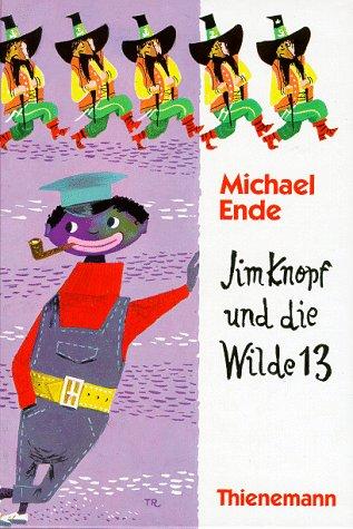 Franz J. Tripp, Michael Ende: Jim Knopf und die Wilde 13. ( Ab 8 J.). (Hardcover, German language, 1990, Thienemann Verlag)